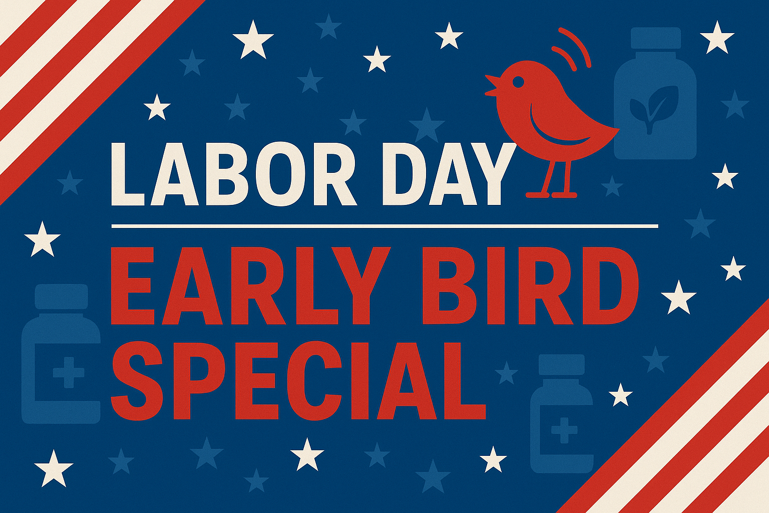 Labor Day Early Bird Special